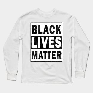 Black lives matter Long Sleeve T-Shirt